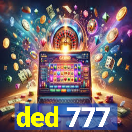 ded 777